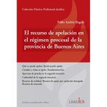 El Recurso De Apelación En El Régimen Procesal