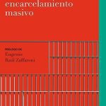 El Encarcelamiento Masivo