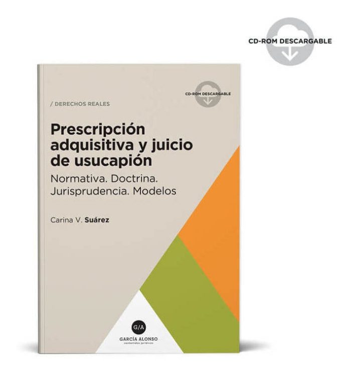 Prescripción Adquisitiva Y Juicio De Usucapión - Imagen 1