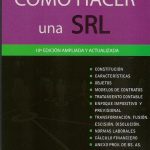 Cómo Hacer Una S.r.l. - Ultima Edicion