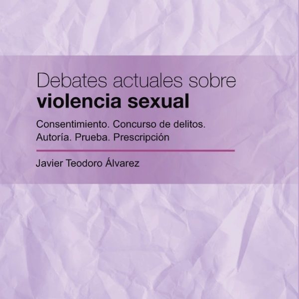 Debates Actuales Sobre Violencia Sexual