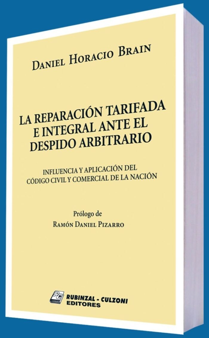 La Reparación Tarifada E Integral Ante El Despido Arbitrario - Imagen 1