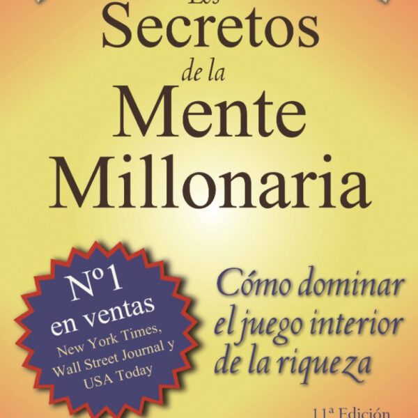 Los Secretos De La Mente Millonaria - Harv Eker