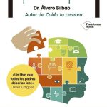 El Cerebro Del Niño Explicado A Los Padres-bilbao