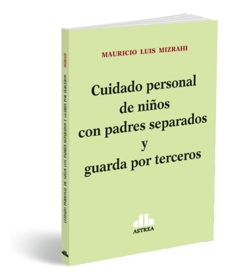 Cuidado Per. De Niños Con Padres Separados Y Guarda Por 3º