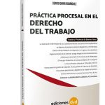 Practica Procesal En El Derecho De Trabajo