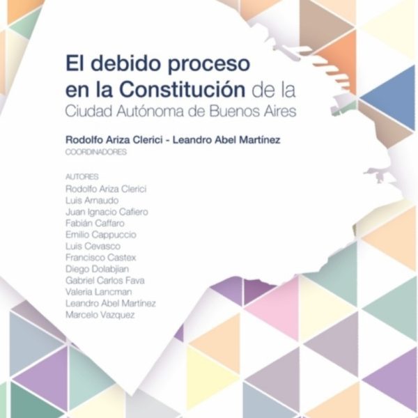El Debido Proceso En La Constitución De Caba / Ariza Clerici