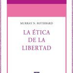 La Etica De La Libertad - Murray Rothbard