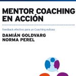 Mentor Coaching En Acción - Goldvarg/perel