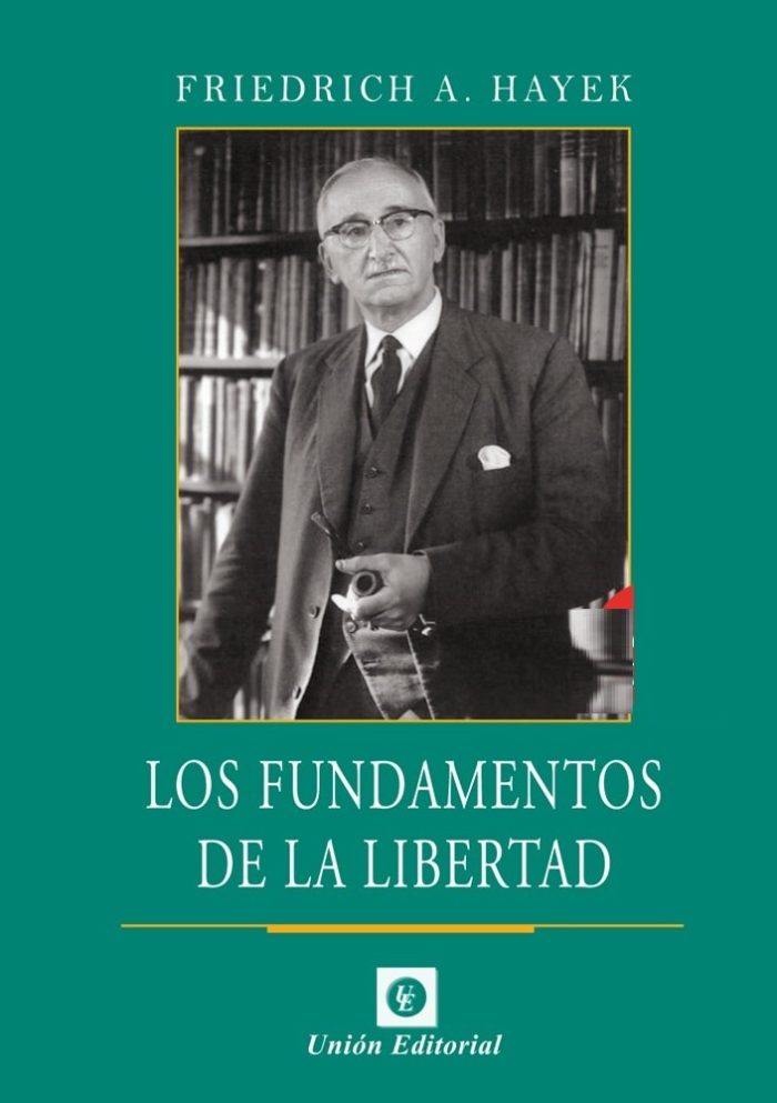 Los Fundamentos De La Libertad - F Hayek - Imagen 1
