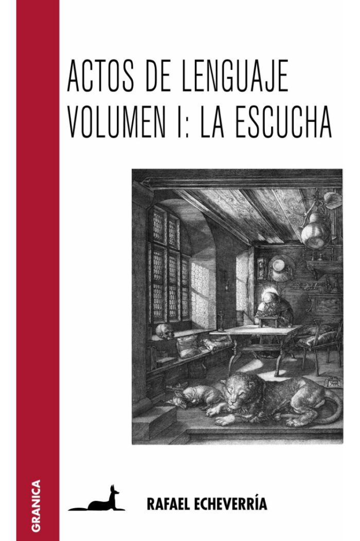 Actos De Lenguaje - Vol 1 - La Escuha - Echeverria - Imagen 1