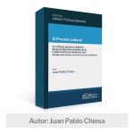 El Proceso Laboral En Caba - Chiesa