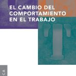 El Cambio Del Comportamiento En El Trabajo - Lazzati