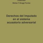 Derechos Del Imputado En El Sistema Acusatorio Adversarial