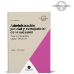 Administración Judicial Y Extrajudicial De La Sucesión