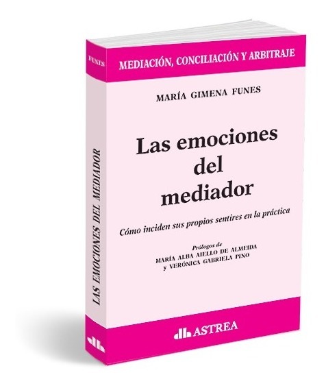 Las Emociones Del Mediador - Funes
