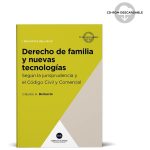 Derecho De Familia Y Nuevas Tecnologías