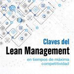 Claves Del Lean Management En Tiempos De Competitividad