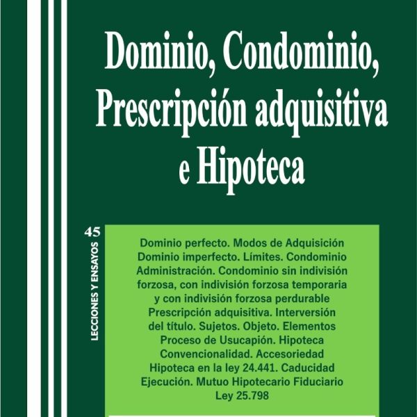 Dominio, Condominio, Prescripción Adquisitiva E Hipoteca
