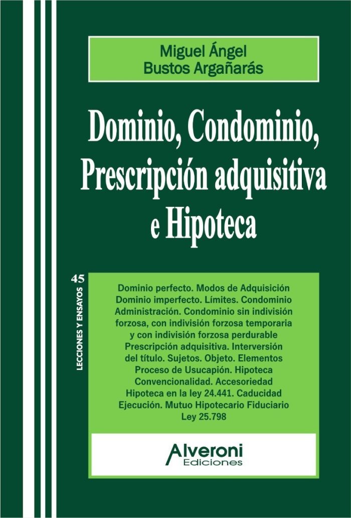 Dominio, Condominio, Prescripción Adquisitiva E Hipoteca - Imagen 1