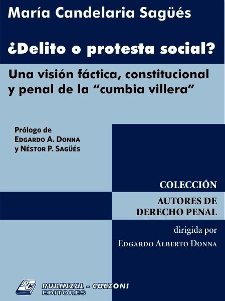 ¿delito O Protesta Social? Una Visión De La Cumbia Villera