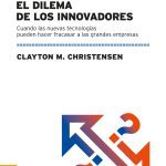 Dilema De Los Innovadores - Christensen