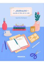 Journaling, Escribe El Libro De Tu Vida - A. Rodriguez