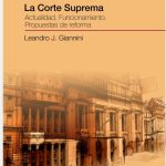 La Corte Suprema. Actualidad. Funcionamiento. Reforma