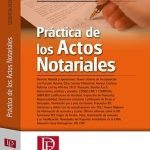 Práctica De Los Actos Notariales 2019. Heguy