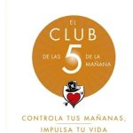 El Club De Las 5 De La Mañana - Sharma, Robin