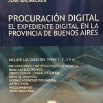 Procuración Digital. El Expediente Digital En La Provincia De Buenos Aires