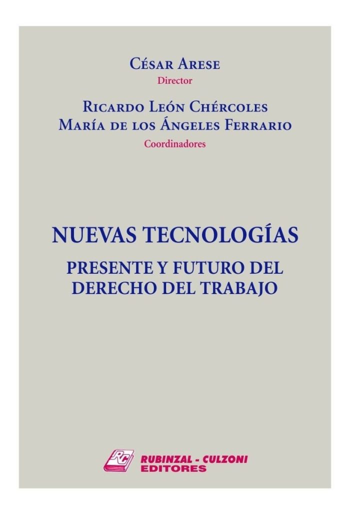 Nuevas Tecnologías Presente Y Futuro Del Derecho Del Trabajo - Imagen 1