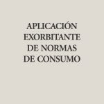 Aplicación Exorbitante De Normas De Consumo