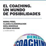 El Coaching. Un Mundo De Posibilidades - Kleidermacher