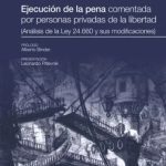 Ejecución De La Pena Comentada Por Personas Privadas De La L