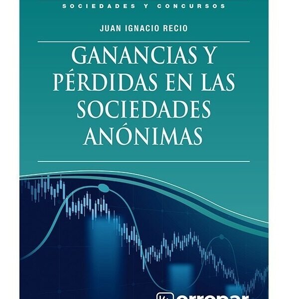 Ganancias Y Pérdidas En Las Sociedades Anónimas - Recio