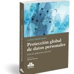 Protección Global De Datos Personales - Guía Práctica