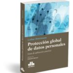 Determann, L. Proteccion Global De Datos Personales.
