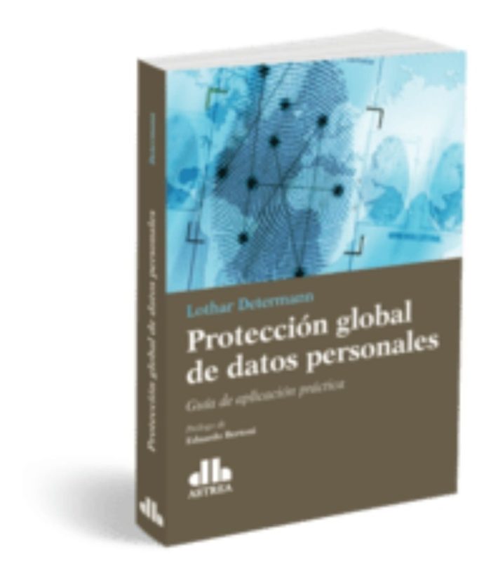 Determann, L. Proteccion Global De Datos Personales. - Imagen 1