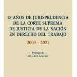 18 Años De Jurisprudencia De La Corte Suprema
