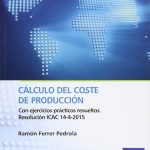 Calculo Del Coste De Produccion, De Pedrola, Ramón Ferrer. Editorial Profit En Español