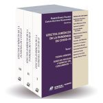 Efectos Jurídicos De La Pandemia De Covid-19 - 3 Tomos