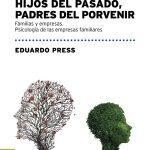 Hijos Del Pasado, Padres Del Porvenir - Press