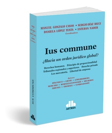 Ius Commune ¿hacia Un Orden Jurídico Global?