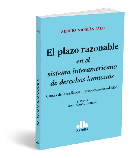 El Plazo Razonable En El Sistema Interamericano Derec- Jalil
