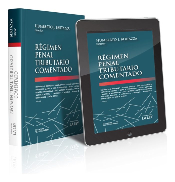 Régimen Penal Tributario Comentado - Bertazza - Imagen 1