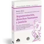 Argumentación, Derechos Humanos Y Justicia - Alexy