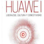 Huawei. Liderazgo Cultura Y Conectividad / Pd.