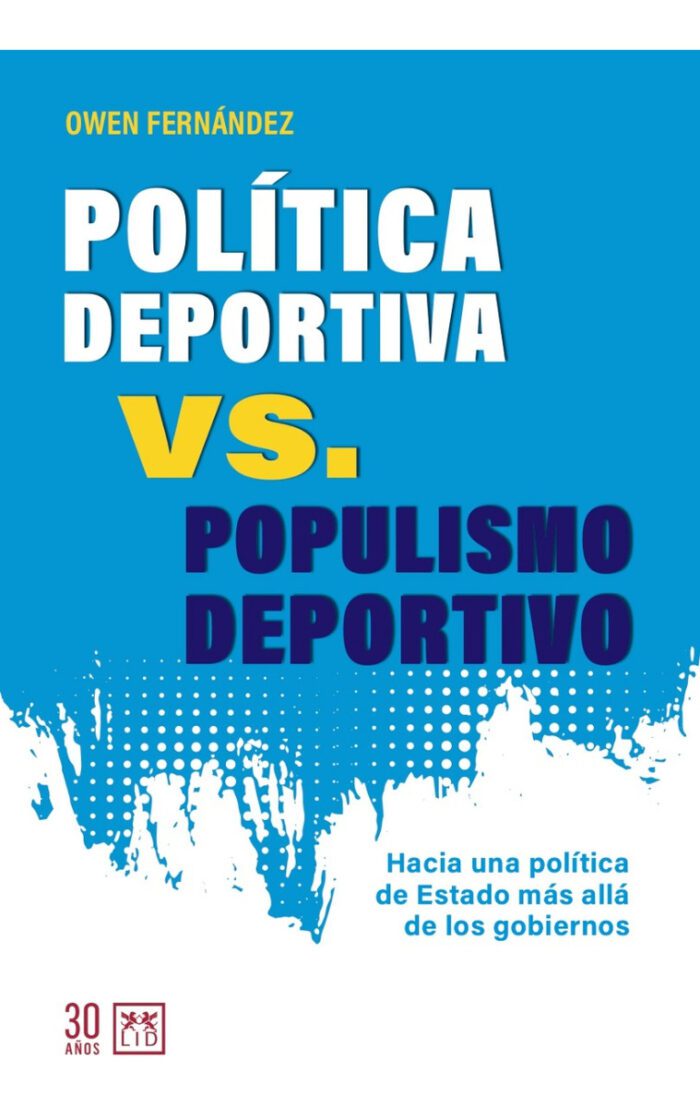Política Deportiva Vs Populismo Deportivo - Owen Fernandez - Imagen 1