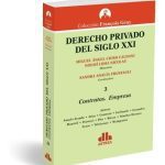 Derecho Privado Del Siglo Xxi. 3 Contratos. Empresa